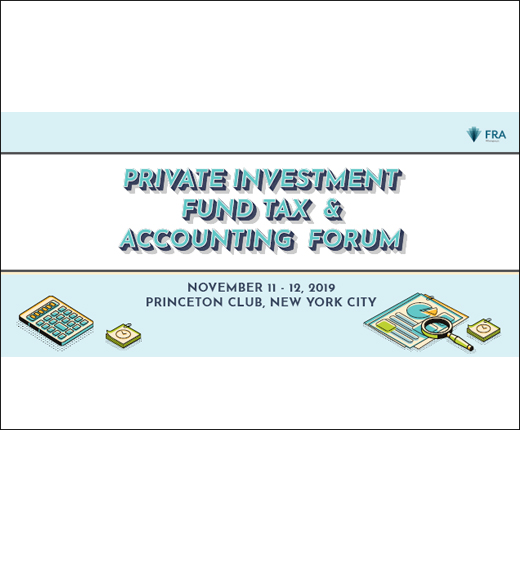 Private Investment Fund Tax and Accounting Forum